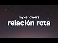 Myke Towers – Relación Rota (Letra)