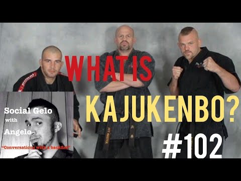 #102 What is Kajukenbo?(Social Gelo with Angelo Podcast)