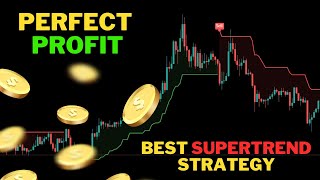 BEST SUPERTREND STRATEGY 100% Highly Accurate Buy/Sell Signals