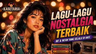 Lagu Nostalgia 80' & 90'an 🎙️ Tembang Kenangan Indonesia Favorit Sepanjang Masa
