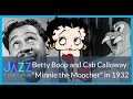 Betty boop minnie the moocher  cab calloway