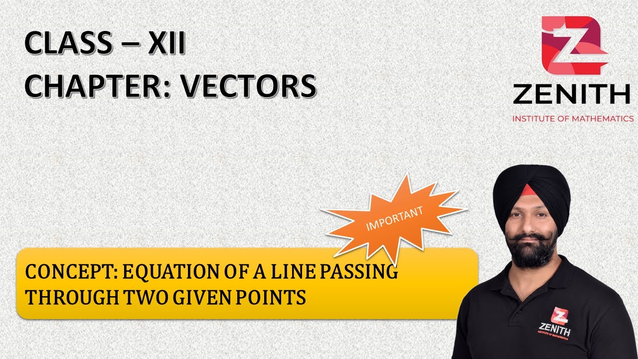 CONCEPT: EQUATION OF A LINE PASSING THROUGH TWO GIVEN POINTS - YouTube