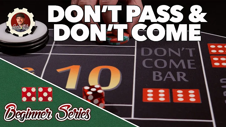 Don't Pass and Don't Come - How to Play Craps Pt. 10