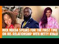 Nick Ndeda Speaks For The First Time On His Relationship With Betty Kyallo