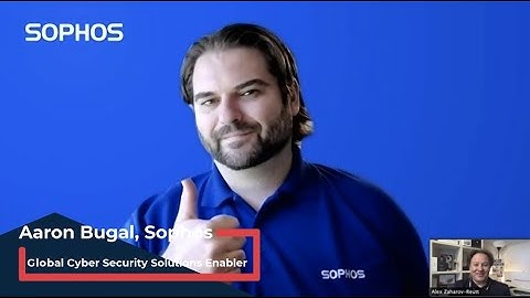 VIDEO Interview: Aaron Bugal explains the Sophos 2021 Threat Report