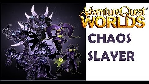 AQW - The Chaos Slayer Class - (Guide/Review) [HD Tutorial]