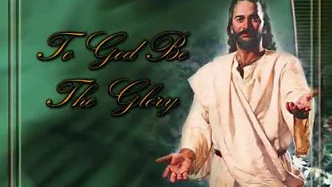 To God Be The Glory Karaoke with Lyrics