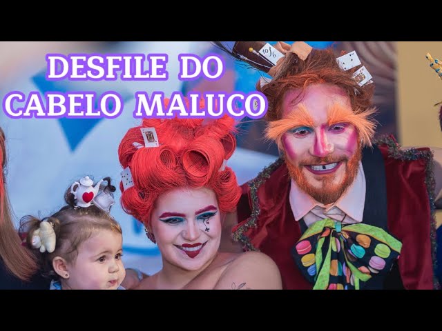 DESFILE DO CABELO MALUCO- Ep 02 class=