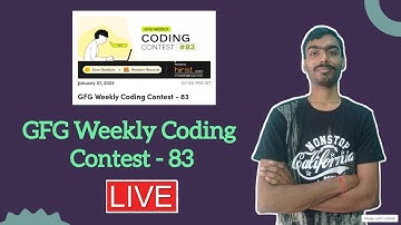 GeeksforGeeks weekly contest 83 || LIVE