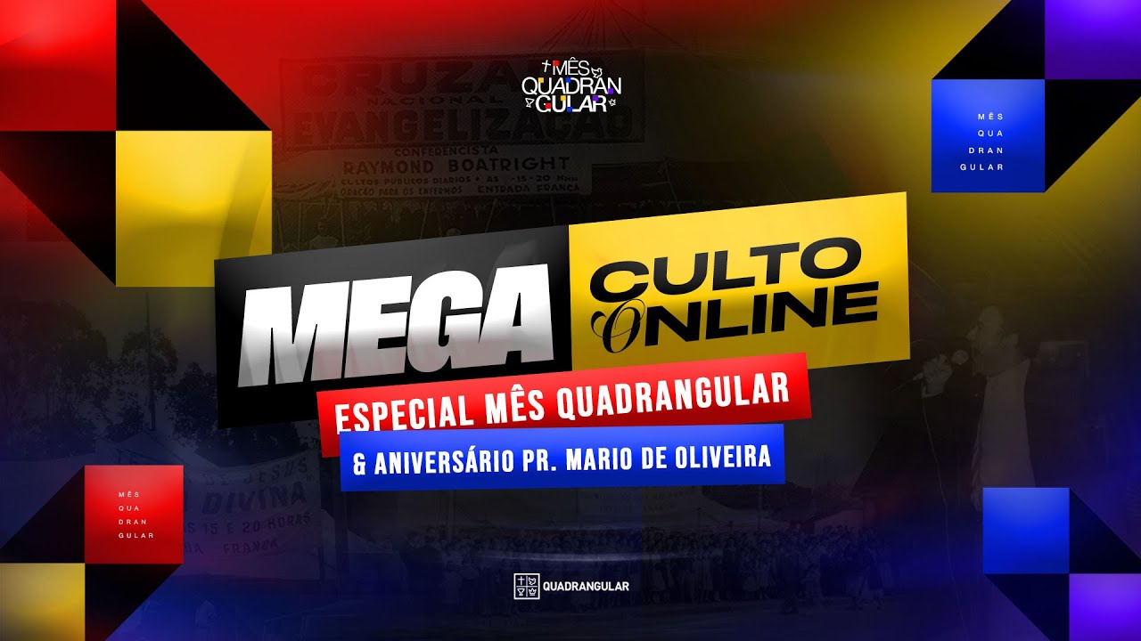 Mega Culto Online Especial Aniversário Quadrangular e Pr. Mario de Oliveira | Novembro 2025