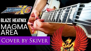 Mega Man X6 - Blaze Heatnix Stage [Magma Area Theme] (Rock/Metal Cover) || Skiverthekiller