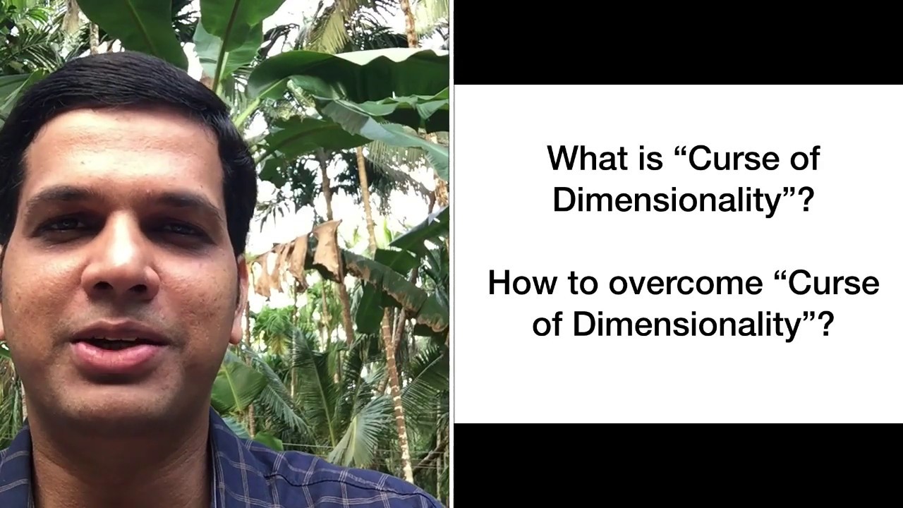 What Is Curse Of Dimensionality And How To Overcome YouTube what-is-curse-of-dimensionality-and-how-to-overcome-youtube