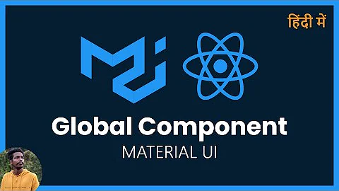 Overrides Global Component Styles - Material UI