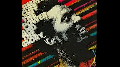 Jimmy Cliff - The Power and the Glory (Full Album)