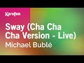 Karaoke Sway (Cha Cha Cha Version - Live) - Michael Bublé *