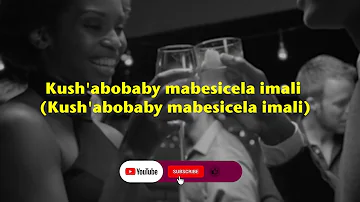 Abafana bakaMgqumeni ft Imeya Kazwelonke – Kusho Abobaby (Official Lyric Video)