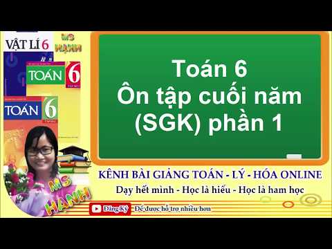 Video [ Toán 6 ] Ôn tập cuối năm đại số (SGK) phần 1 - YouTube