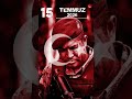 Sayfaya desdek 15 temmuz #sakarya #trend #trending #keşfet #türkiye #bayrak