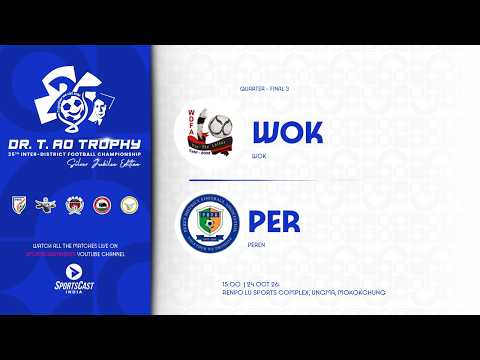 DR. T.AO TROPHY 25TH INTER-DISTRICT FOOTBALL CHAMPIONSHIP | WOKHA VS PEREN | QF-3