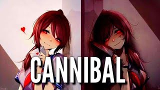 [Collaboration] 《Nightcore》 ⇝ Cannibal  「Switching Vocals/Remix」 - (Lyrics)