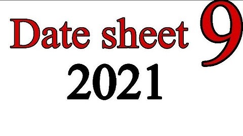 matric date sheet 2021, class 9th complete date sheet 2021