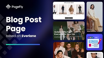 Build A Stunning Blog Post Page Based On Everlane | PageFly Academy