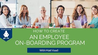 How to create an employee onboarding program