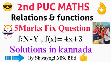 5M Fix Question || Relations and functions class 12 || f(x)=4x+3 solutions in kannada || invertible.
