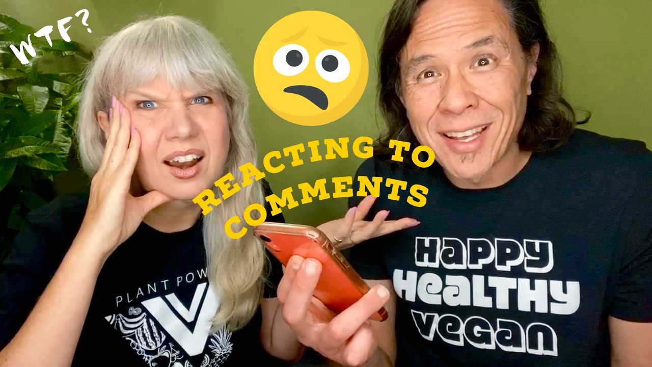 Reacting to Hateful Anti Vegan (& Some Nice) Viewer Comments, ie: Vegan Diet Makes You Blind?