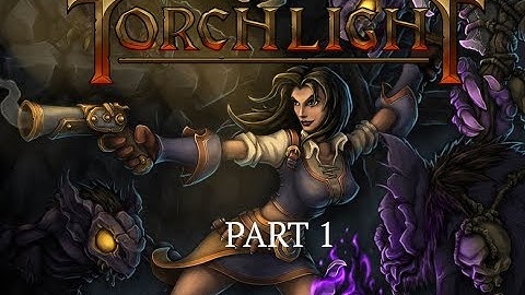 Torchlight Solo Vanquisher Part 1