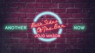 JoJo Mason “Another Now” (Official Audio)