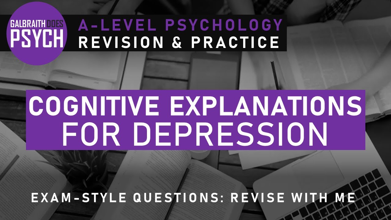 Depression Cognitive Explanations (ABC/Triad) - Exam Questions ...