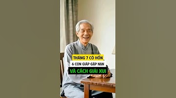 Tháng 7 cô hồn 6 con giáp gặp nạn và cách giải xui #phongthuy #laophongthuy #tamlinh #shorts