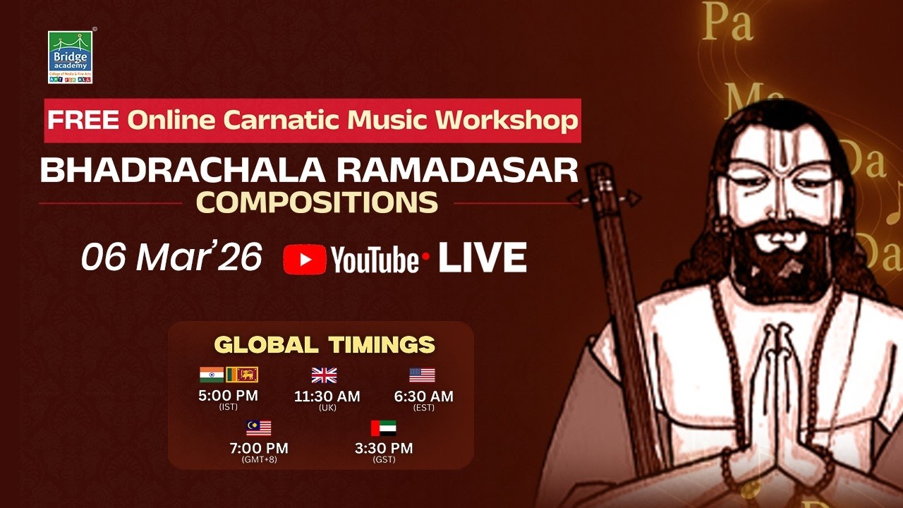 Bhadrachala Ramadasar Composition | Free Online Carnatic Music Workshop | Bridge Academy | 06 Mar 26