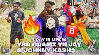 A Day In Life W YSR Gramz YN Jay & $Johnny Kash$ #Vlog1
