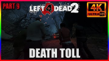 LEFT 4 DEAD 2: DEATH TOLL WALKTHROUGH PART 9 | 4K PC Gameplay [NO COMMENTARY]