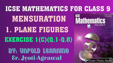 ICSE Mathematics Class 9 | A Das Gupta | Solution | Mensuration | 1. Plane Figures  | Ex 1C(Q.1-Q.8)