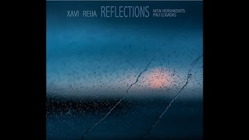 REFLECTIONS-XAVI REIJA/NITAI HERSHKOVITS/PAU LLIGADAS