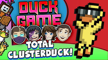 DUCK GAME - Total Clusterduck