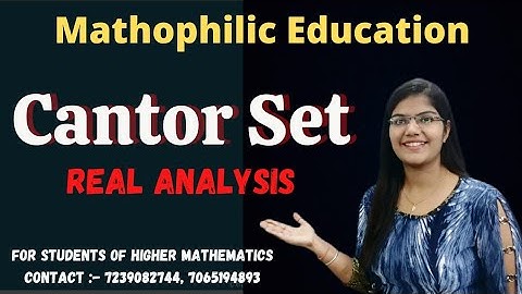 Cantor Set || Real Analysis || CSIR NET || GATE 2022 || IIT JAM #cantorset