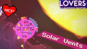 Married Couple Plays... Lovers In A Dangerous Spacetime - Orion Solar Vents