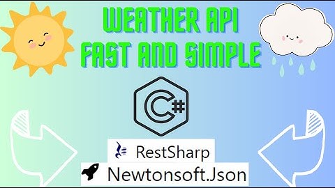Step-by-step Guide :    Weather Api With Restsharp And Json