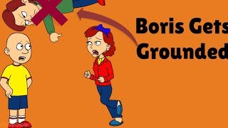 Boris Grounds Caillou For No Reason Grounded