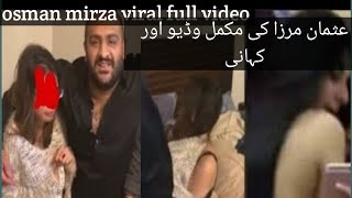 Osman Mirza viral video |Osman mirza full video |Osman mirza viral video|Usman mirza case |Osman