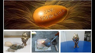 MAKE A GOLDEN (BRASS) EGG - ΧΥΤΕΥΣΗ  ΤΟΥ ΧΡΥΣΟΥ (ΟΡΕΙΧΑΛΚΙΝΟΥ) ΑΥΓΟΥ