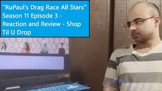 RuPauls Drag Race All Stars Season 11 Episode 3 - Reaction and Review - Shop Til U Drop