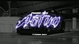 Actua (Turreo Edit) - FRANC MIX