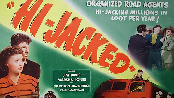 Hi-Jacked (1950) Crime/Film Noir | Jim Davis, Marsha Mae Jones, Sid Melton