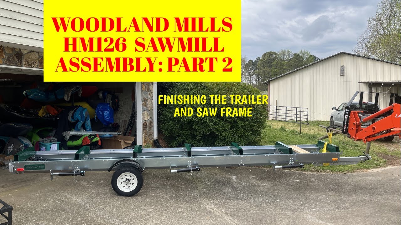 Woodland Mills HM126 WoodlanderTrailer and Rails Assembly: Part 2 - YouTube