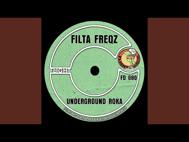 Filta Freqz - Underground Roka